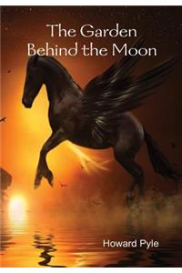 The Garden Behind the Moon