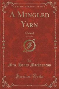 A Mingled Yarn, Vol. 2 of 3