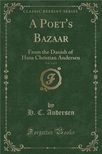 A Poet's Bazaar, Vol. 3 of 3