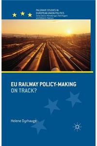 Eu Railway Policy-Making