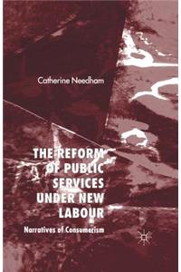 Reform of Public Services Under New Labour