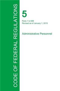 Code of Federal Regulations Title 5, Volume 1, January 1, 2015