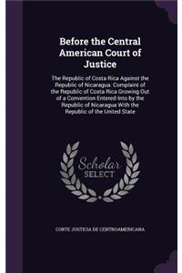 Before the Central American Court of Justice