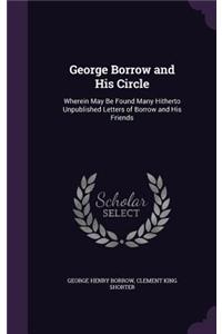 George Borrow and His Circle