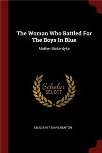The Woman Who Battled for the Boys in Blue