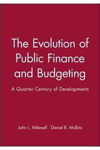 The Evolution of Public Finance and Budgeting