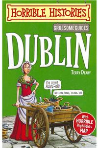 Gruesome Guides: Dublin