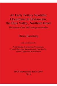 Early Pottery Neolithic Occurrence at Beisamoun, the Hula Valley, Northern Israel