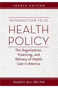 Introduction to US Health Policy