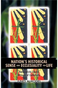 Nation's Historical Sense and Ecclesiality for Life