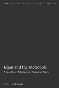 Islam and the Métropole