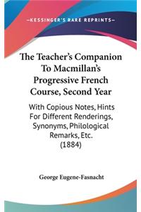 The Teacher's Companion To Macmillan's Progressive French Course, Second Year