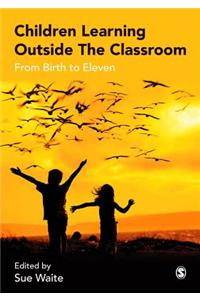 Children Learning Outside the Classroom