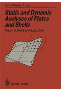 Static and Dynamic Analyses of Plates and Shells