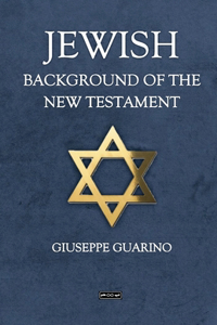 Jewish Background of the New Testament