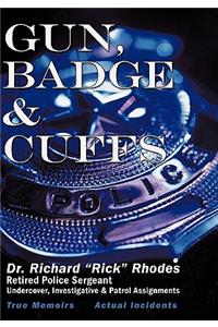 Gun, Badge & Cuffs