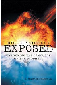 Bible Prophecy Exposed