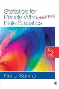 Statistics for People Who (Think They) Hate Statistics