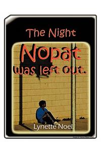 The Night Nopat Was Left Out