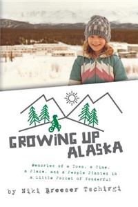 Growing Up Alaska
