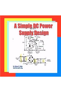 A Simple DC Power Supply Design