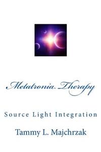 Metatronia Therapy: Awakening the Divine Light Within