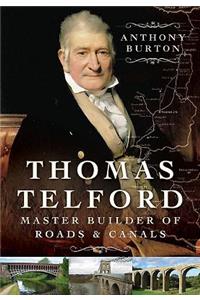 Thomas Telford: Master Builder of Roads and Canals