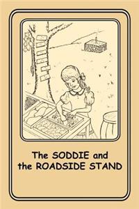 The Soddie and the Roadside Stand