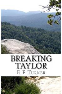 Breaking Taylor 2nd Edition: 2nd Edition