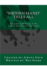 Hidden-Hand Tells All