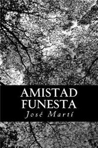 Amistad funesta