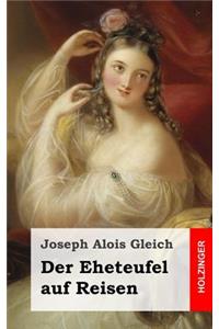 Der Eheteufel auf Reisen