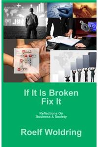 If It Is Broken Fix It