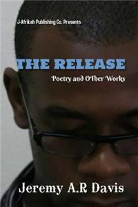 Release: Collected poems and other Works