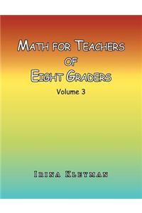 Math for Teacher of Eight Graders