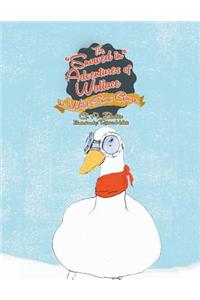 Snowed in Adventures of Wallace the Wild Snow Goose