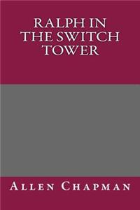 Ralph in the Switch Tower