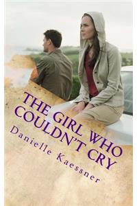 Girl Who Couldn't Cry