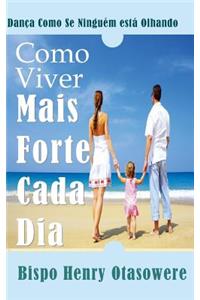 Como Viver mais forte cada dia