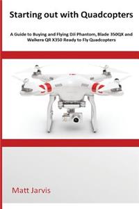 Starting out with Quadcopters
