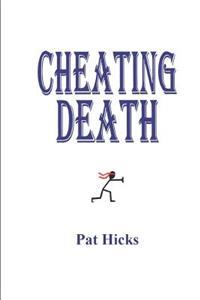 Cheating Death