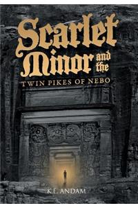 Scarlet Minor and the Twin Pikes of Nebo