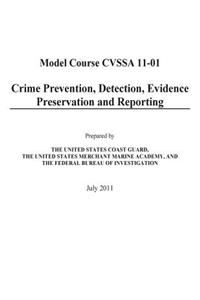 Crime Prevention, Detection, Evidence Preservation and Reporting