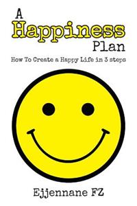A Happiness Plan