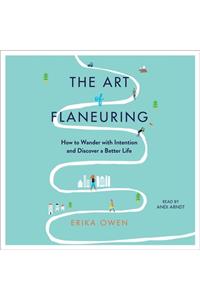 The Art of Flaneuring