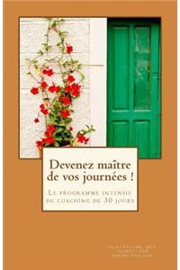 Devenez maître de vos journées !