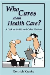 Who Cares about Health Care?