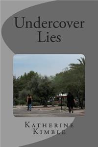 Undercover Lies