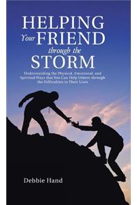 Helping Your Friend through the Storm