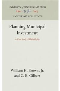 Planning Municipal Investment